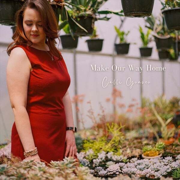 Cover art for Make Our Way Home